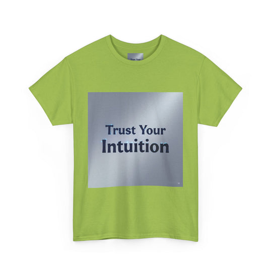 Trust Your Intuition T-Shirt – guided by intuition tee