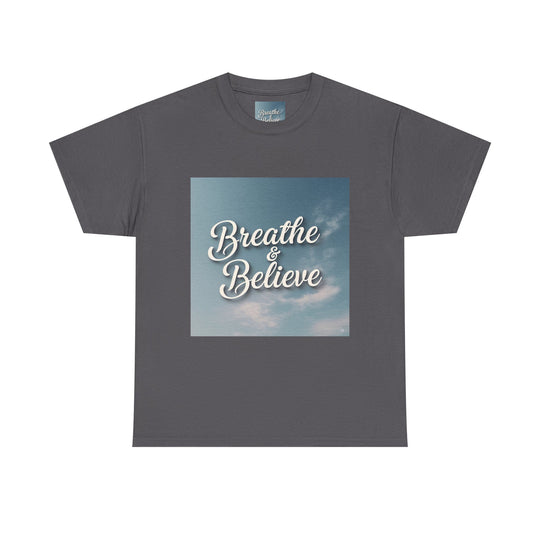 Breathe & Believe T-Shirt – calm breathing tee