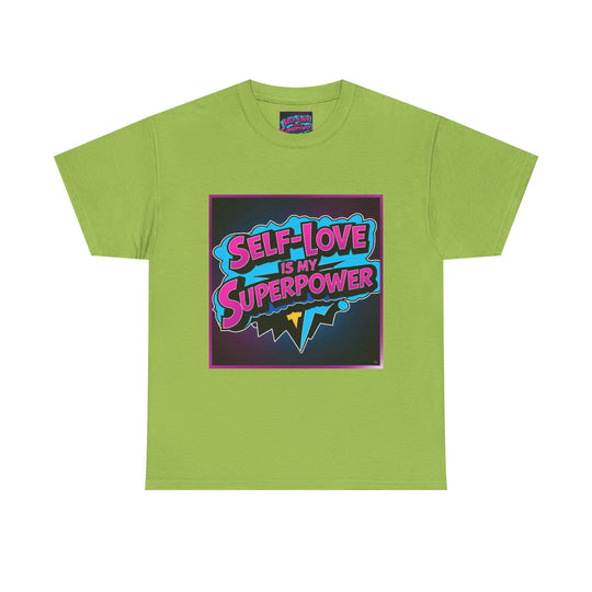 Self-Love Is My Superpower Tee