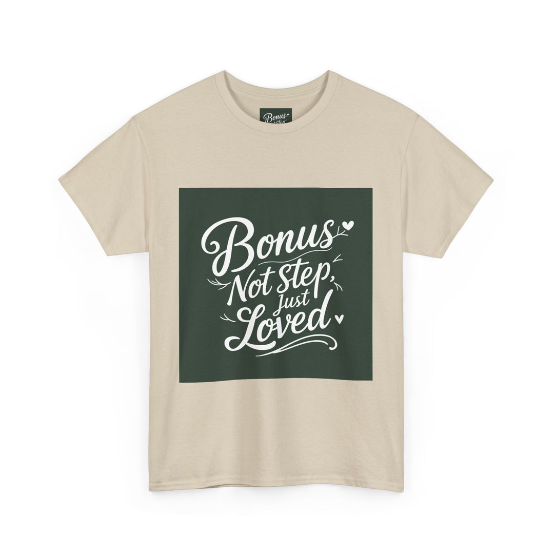 Bonus Dad – Not Step, Just Loved