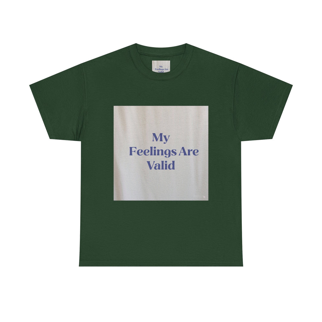 My Feelings Are Valid Tee