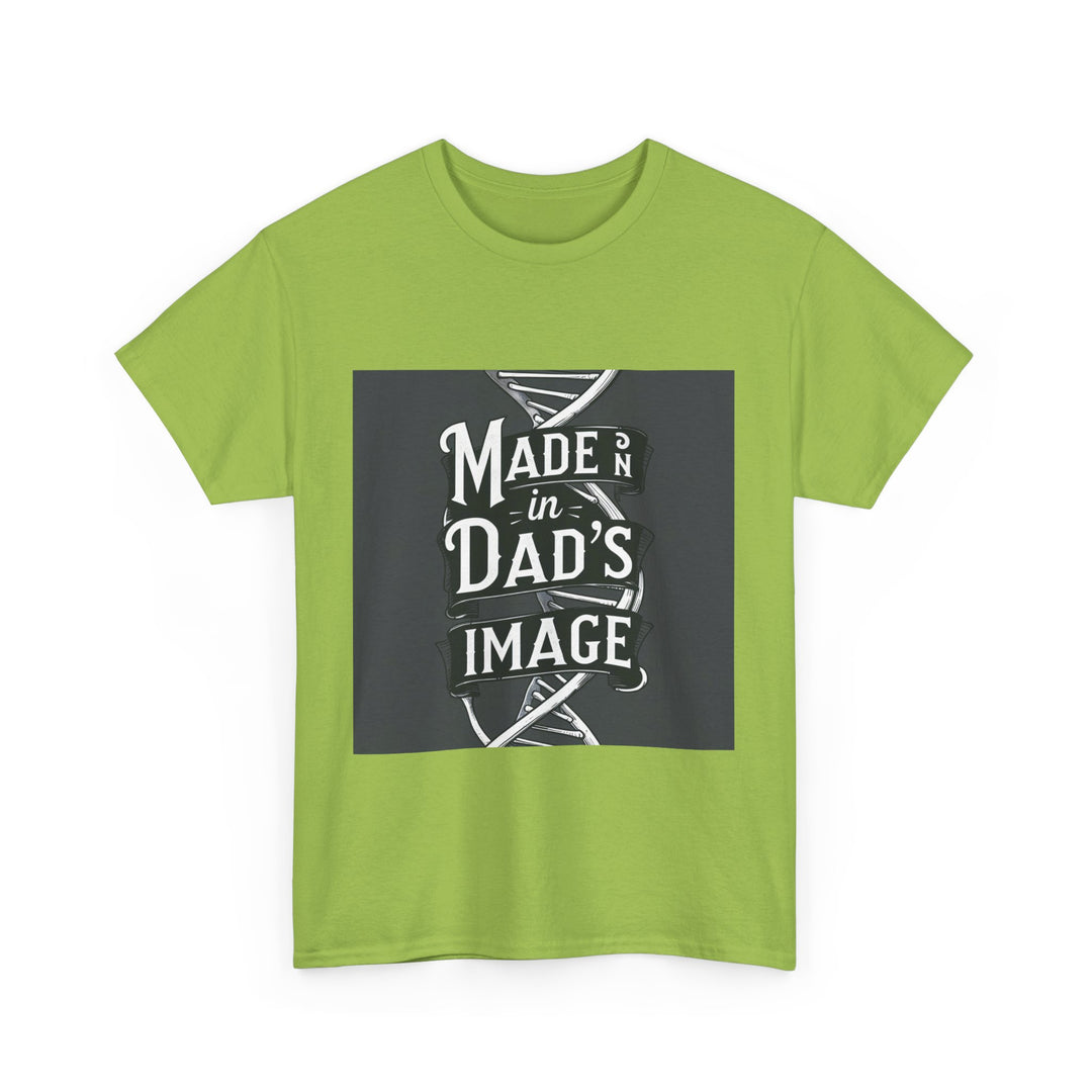 Made in Dad’s Image
