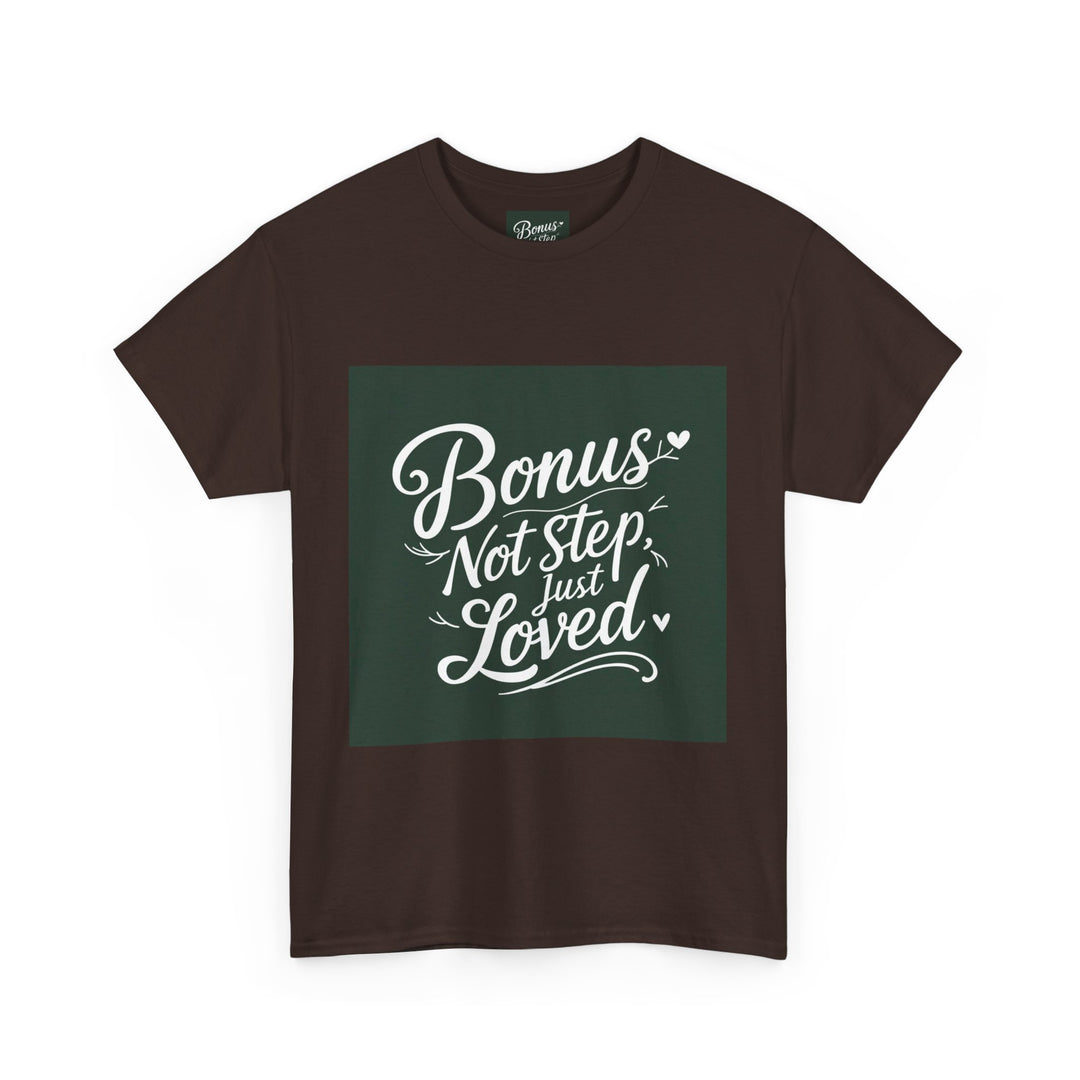 Bonus Dad – Not Step, Just Loved