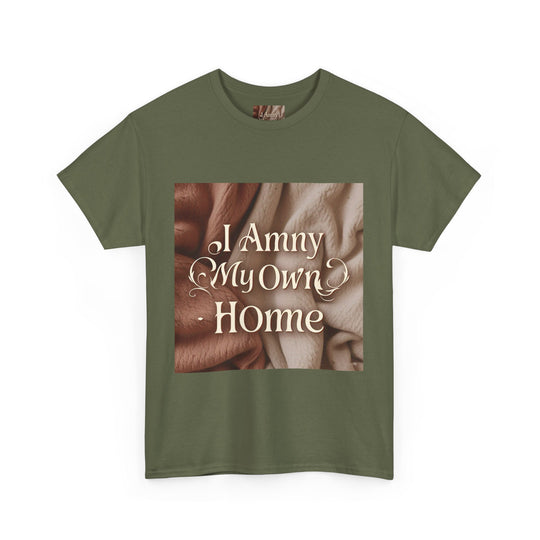 I Am My Own Home Tee