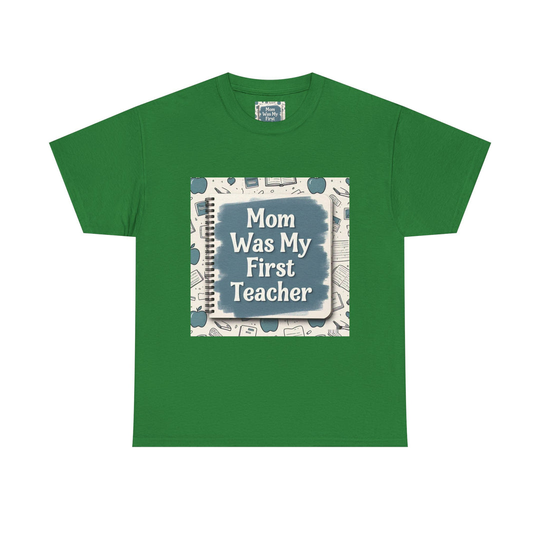 Mom Was My First Teacher