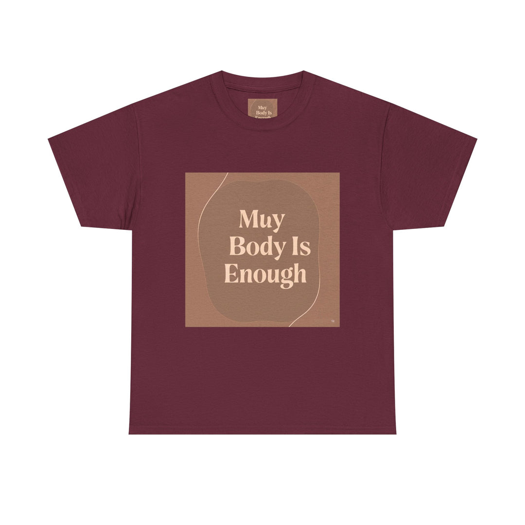 My Body Is Enough Tee