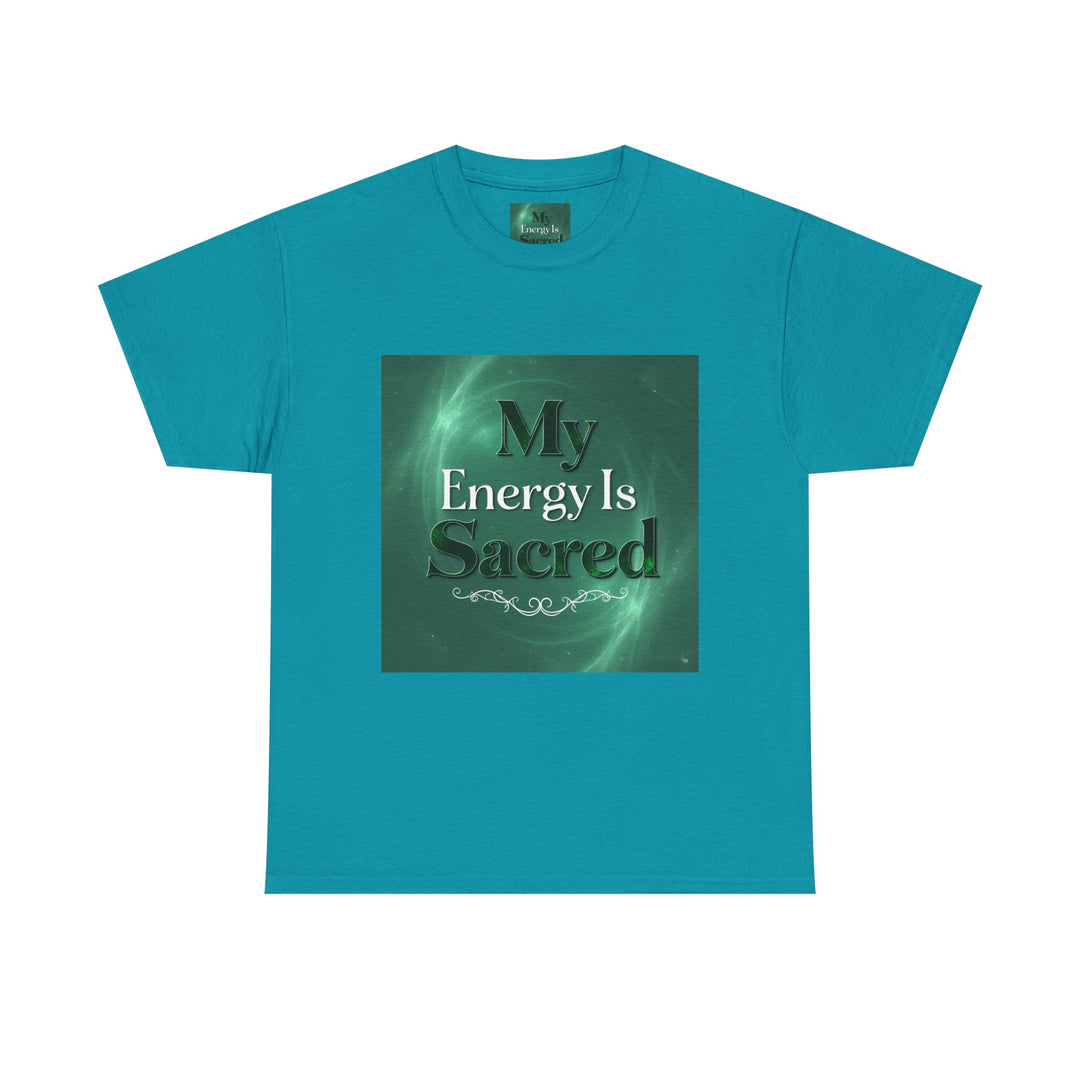 My Energy Is Sacred Tee