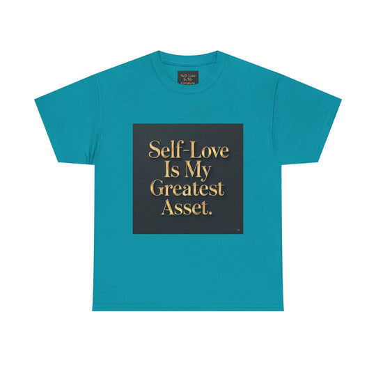 Self-Love Is My Greatest Asset Tee