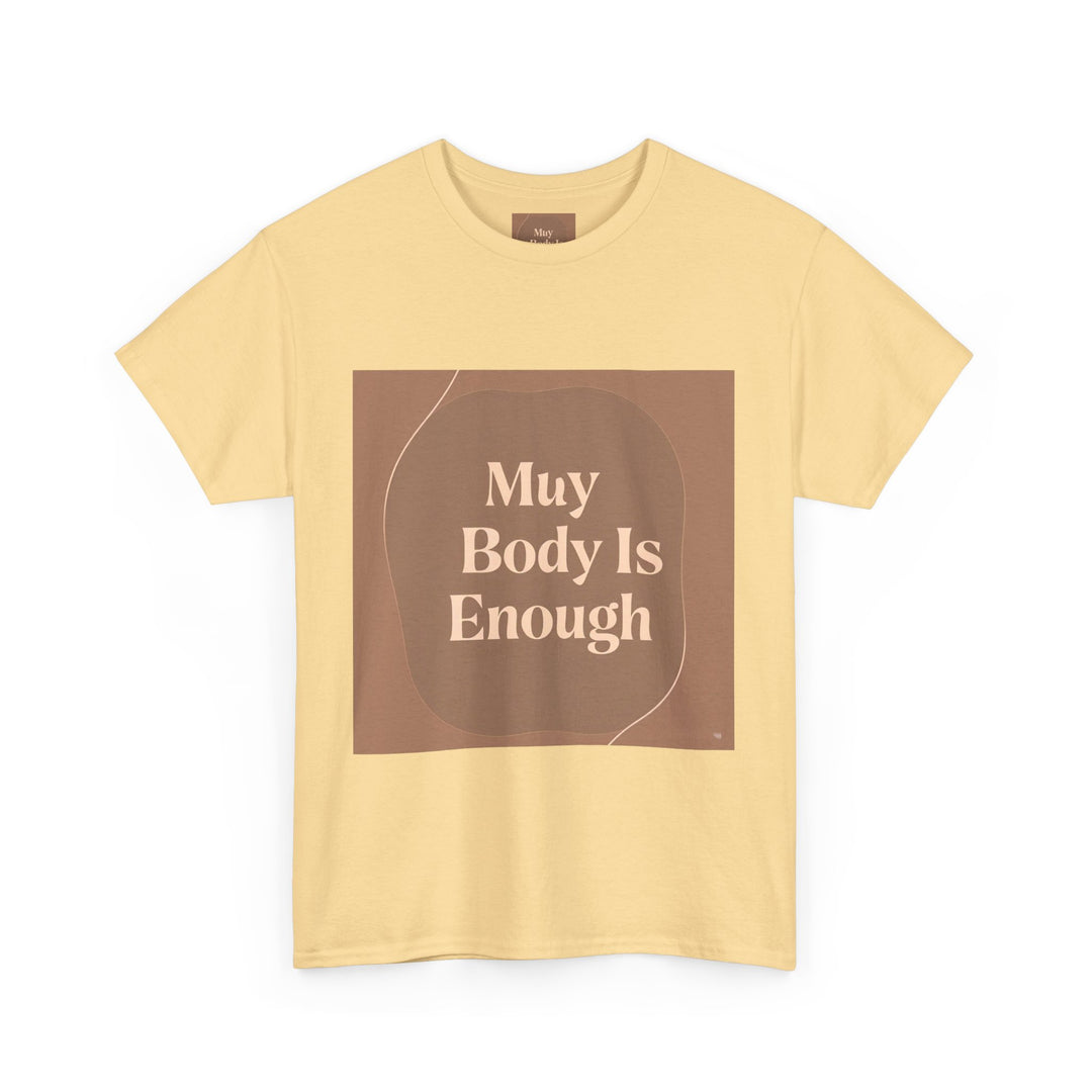 My Body Is Enough Tee