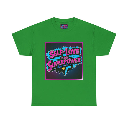 Self-Love Is My Superpower Tee