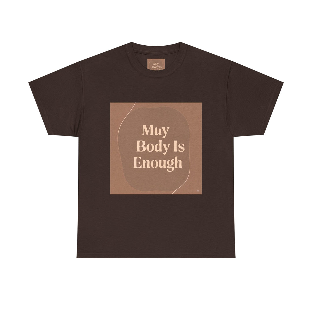 My Body Is Enough Tee