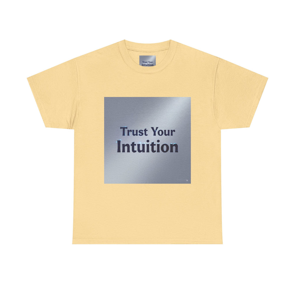 Trust Your Intuition T-Shirt