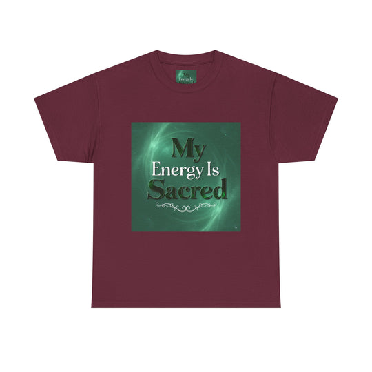 My Energy Is Sacred Tee